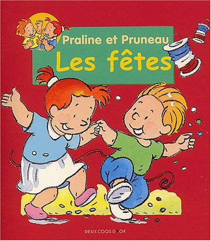 Praline et Pruneau : les fêtes