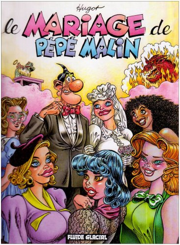Pépé malin. Vol. 5. Le mariage de Pépé malin