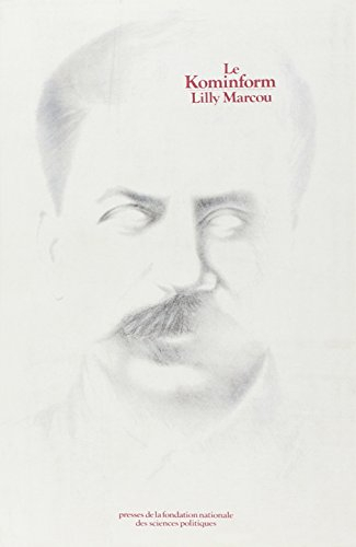 Le Kominform : Le communisme de guerre froide