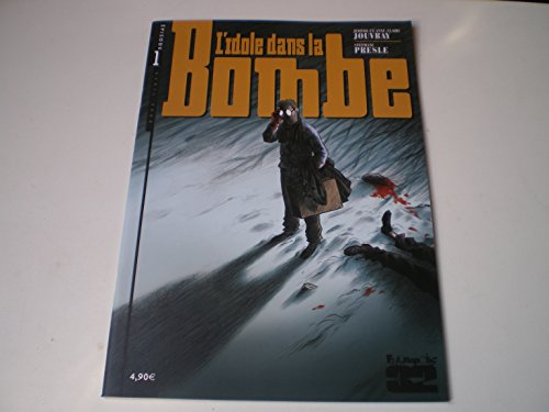 L'idole dans la bombe. Vol. 1