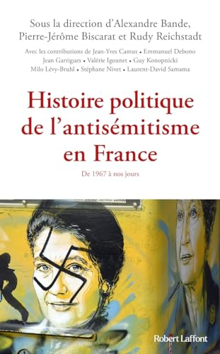 Histoire politique de l'antisémitisme en France: De 1967 à nos jours