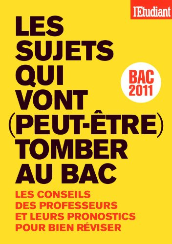 Les sujets qui vont (peut-être) tomber au bac : les conseils des professeurs et leurs pronostics pou