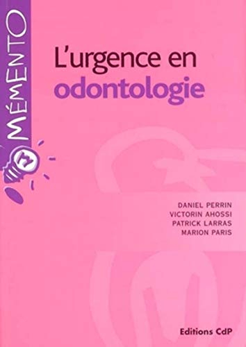 L'urgence en odontologie