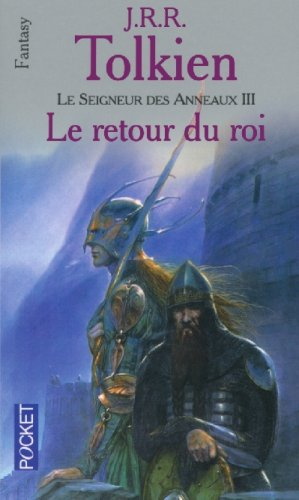 Le seigneur des anneaux. Vol. 3. Le retour du roi