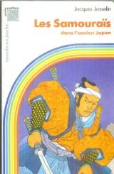 Les Samouraïs dans l'ancien Japon