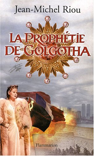 La prophétie de Golgotha