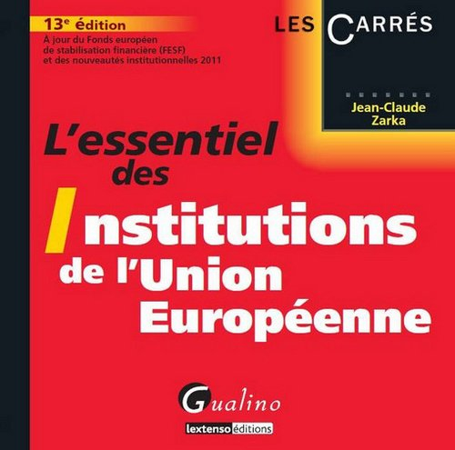 L'essentiel des institutions de l'Union européenne : à jour du Fonds européen de stabilisation finan