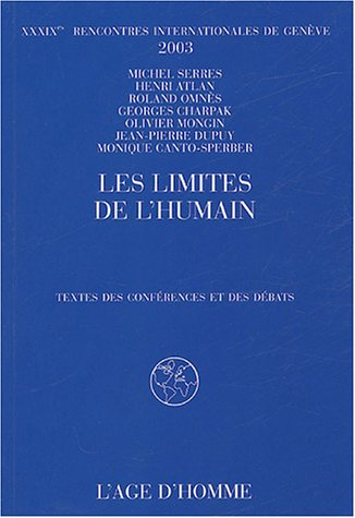 Les limites de l'humain : textes des conférences et des débats