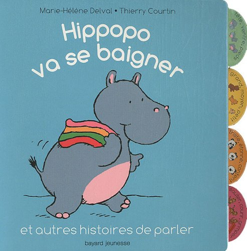 Hippopo va se baigner : et autres histoires de parler