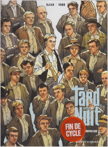 Tard dans la nuit. Vol. 3. Les orphelins