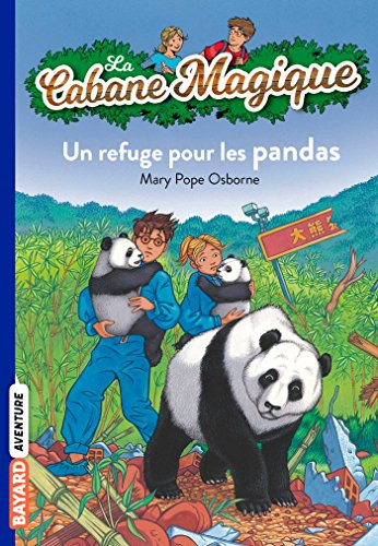 La cabane magique. Vol. 43. Un refuge pour les pandas