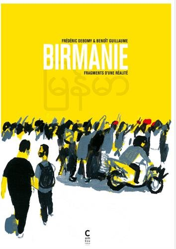 Birmanie, fragments d'une réalité