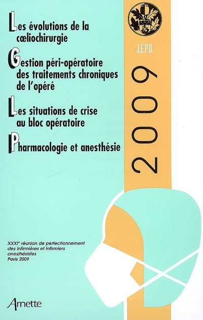 Les évolutions de la coeliochirurgie. Gestion péri-opératoire des traitements chroniques de l'opéré.