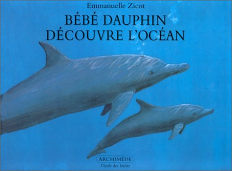Bébé dauphin découvre l'océan