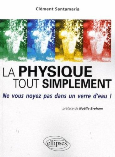 La physique tout simplement : ne vous noyez pas dans un verre d'eau