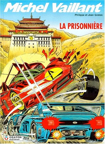 Michel Vaillant. Vol. 59. La prisonnière