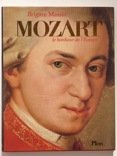 Mozart : le bonheur de l'Europe