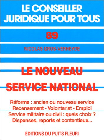 Le nouveau service national : guide juridique et pratique