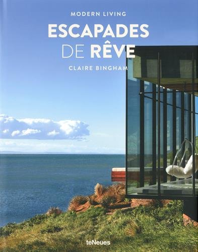 Modern living: Escapades de rêve