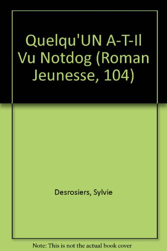 quelqu'un a-t-il vu notdog