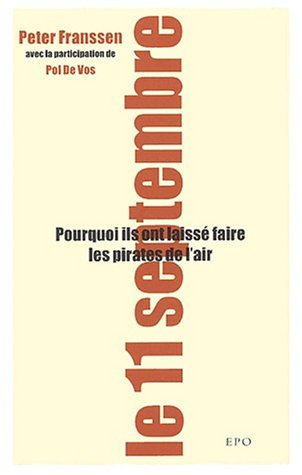 le 11 septembre : pourquoi ils ont laissé faire les pirates de l'air