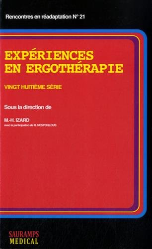 Expériences en ergothérapie. Vol. 28