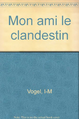 Mon ami le clandestin