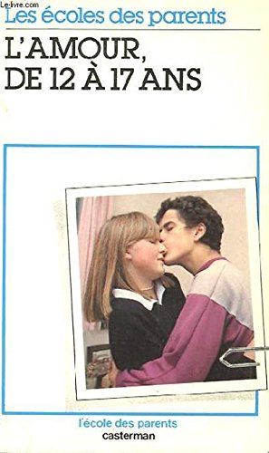 L'Amour de 12 à 17 ans