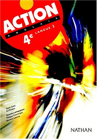 Action, anglais, 4e LV2 : livre élève
