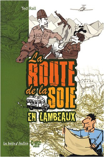 La route de la soie... en lambeaux