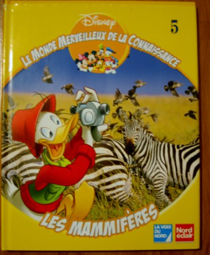 les mammifères (le monde merveilleux de la connaissance.)