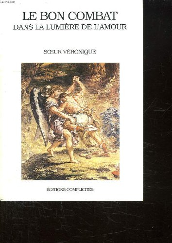Le bon combat dans la lumière de l'amour
