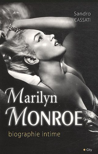 Marilyn Monroe, biographie intime