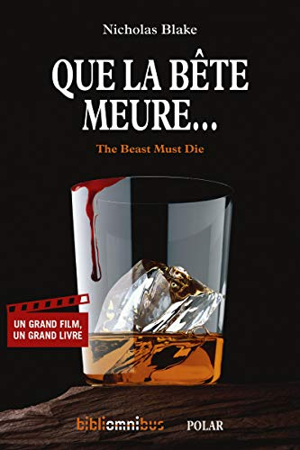 Que la bête meure.... The beast must die