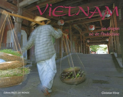 Vietnam : un dragon né de l'Indochine