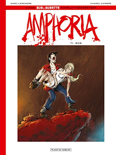 Bob et Bobette : la saga commence. Amphoria. Vol. 1. Bob