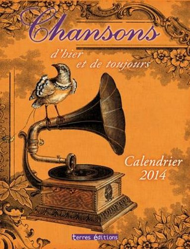 Chansons d’hier et de toujours : calendrier 2014