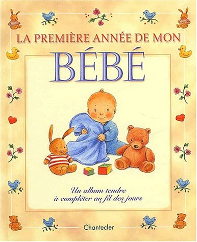 La première année de mon bébé : un album tendre à compléter au fil des jours