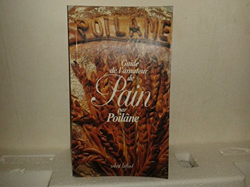Le Guide de l'amateur de pain