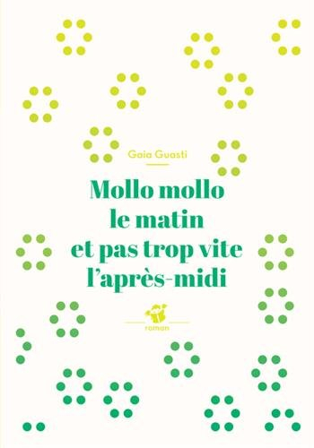 Mollo mollo le matin et pas trop vite l'après-midi