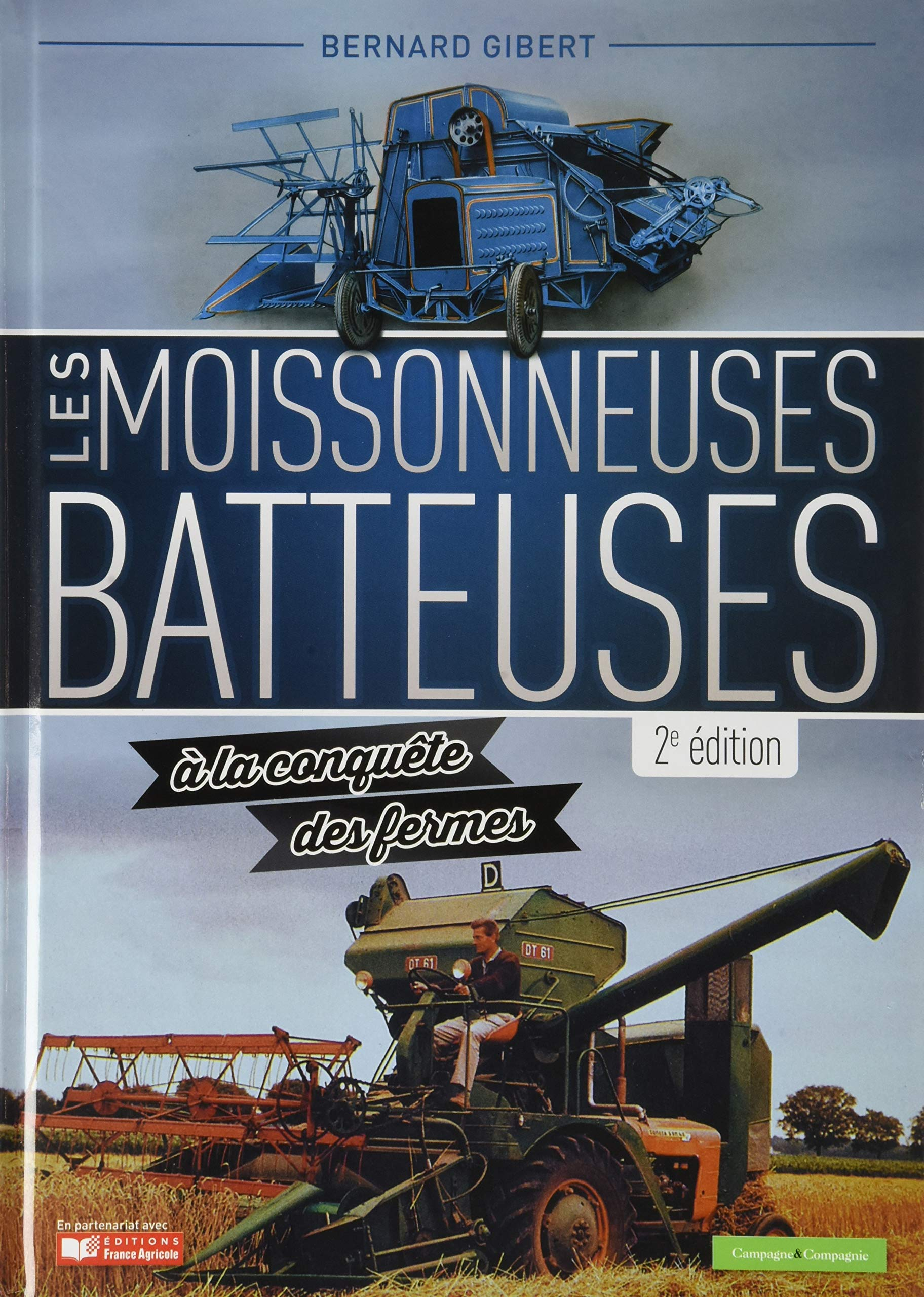 Les moissonneuses-batteuses à la conquête des fermes