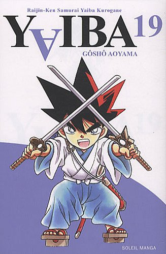 Yaiba : raijin-ken samurai Yaiba kurogane. Vol. 19