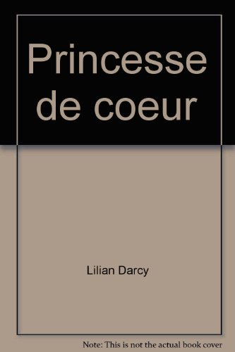 Princesse de coeur : et si le conte de fées devenait réalité ?