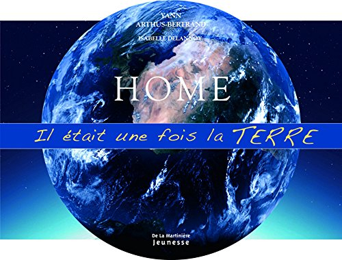 Home : il était une fois la Terre