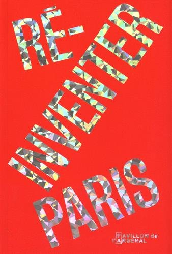 Réinventer Paris : appel à projets urbains innovants