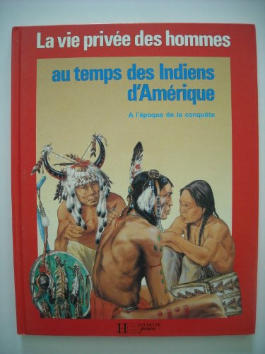 Au temps des indiens d'amerique