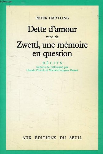 Dette d'amour. Zwettl, une mémoire en question
