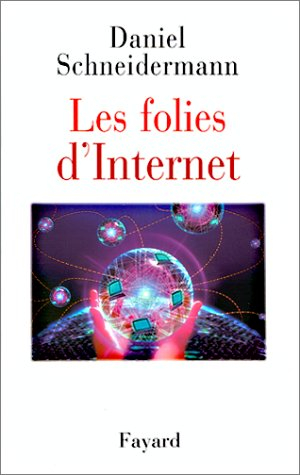 Les folies d'Internet