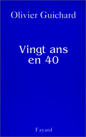 Vingt ans en 40