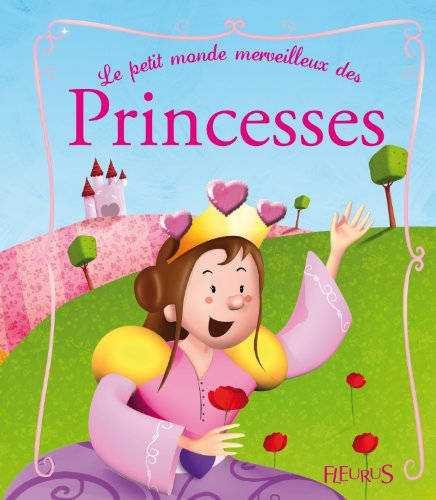 Le petit monde merveilleux des princesses
